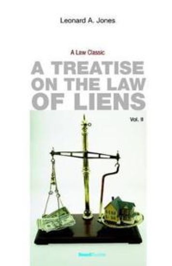 A Treatise on the Law of Liens