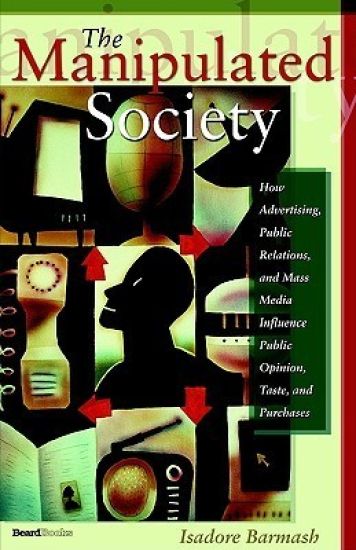 The Manipulated Society
