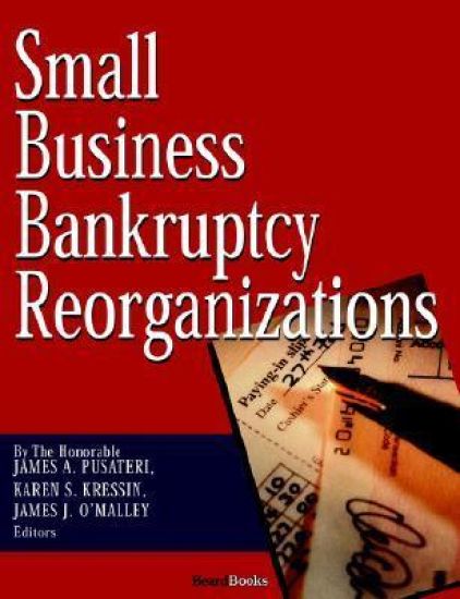 Small Business Bankruptcy Reorganizations