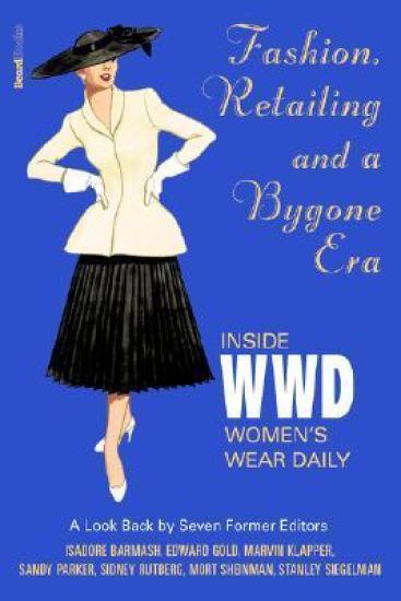 Fashion, Retailing and a Bygone Era - Inside Women's Wear Daily