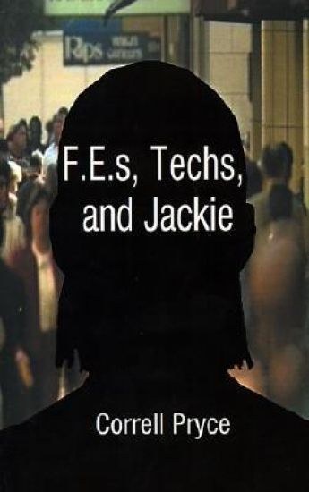 F.E.S, Techs, & Jackie