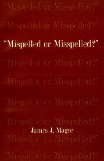 Mispelled or Misspelled?
