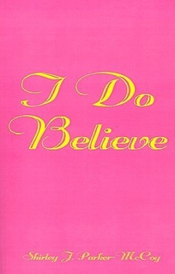 I Do Believe