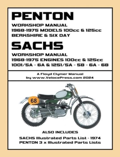 PENTON - SACHS 1968-1975 BERKSHIRE & SIX DAY 100cc & 125cc WORKSHOP MANUALS