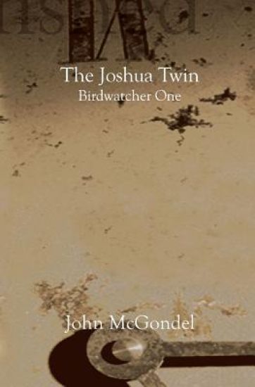 The Joshua Twin: Birdwatcher One