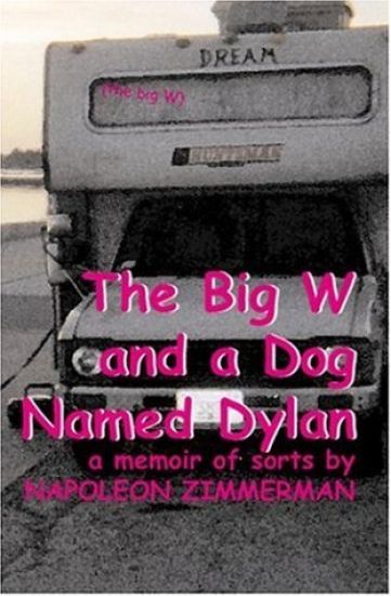 The Big W And A Dog Named Dylan