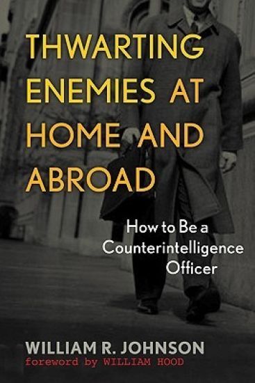 Thwarting Enemies at Home and Abroad