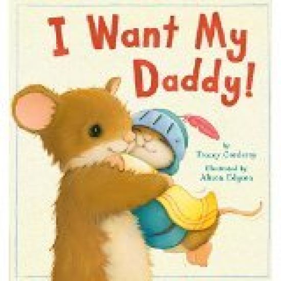 I Want My Daddy!