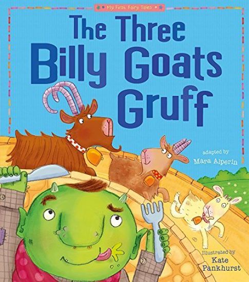 The Three Billy Goats Gruff: My First Fairy Tales