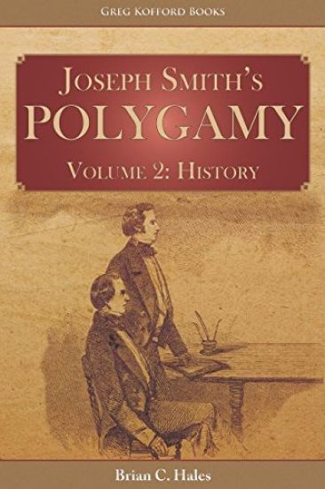 Joseph Smith's Polygamy, Volume 2