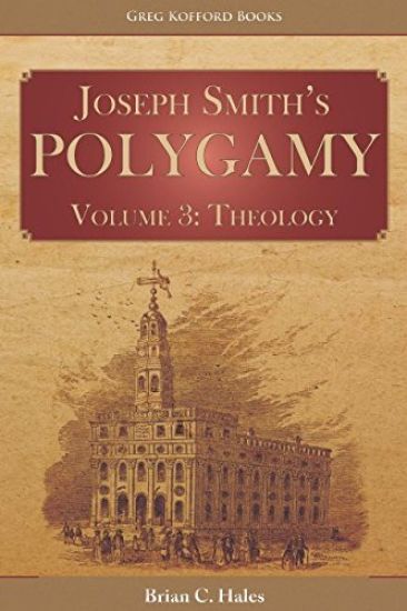 Joseph Smith's Polygamy, Volume 3