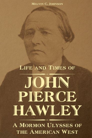 Life and Times of John Pierce Hawley