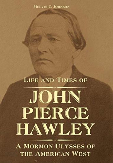 Life and Times of John Pierce Hawley