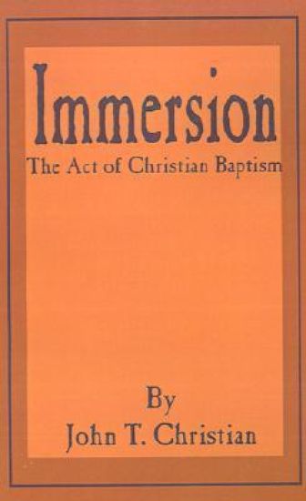 Immersion, the Act of Christian Baptism