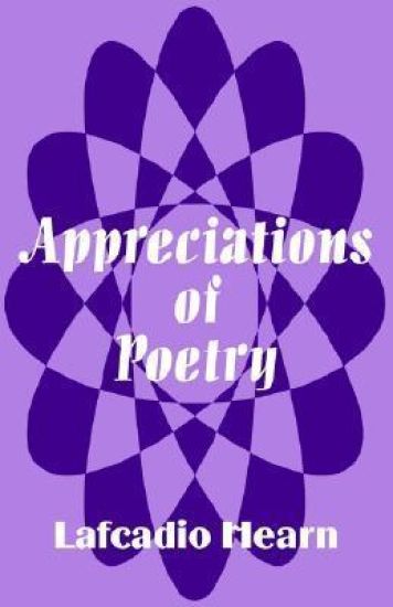Appreciations of Poetry