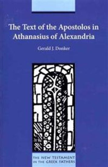 The Text of the Apostolos in Athanasius of Alexandria
