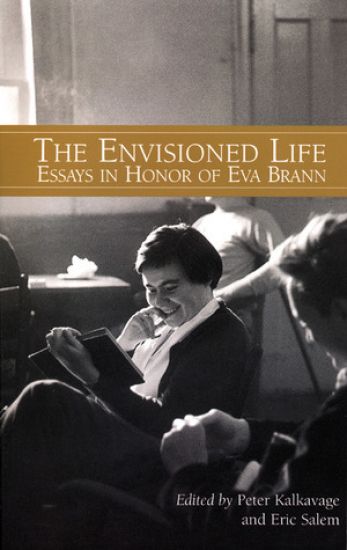The Envisioned Life: Essays in Honor of Eva Brann