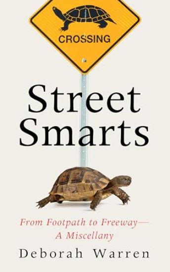 Street Smarts: From Footpath to Freeway--A Miscellany