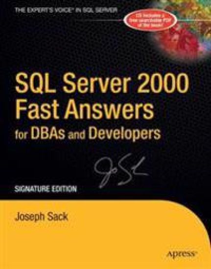 SQL Server 2000 Fast Answers for DBAs and Developers, Signature Edition