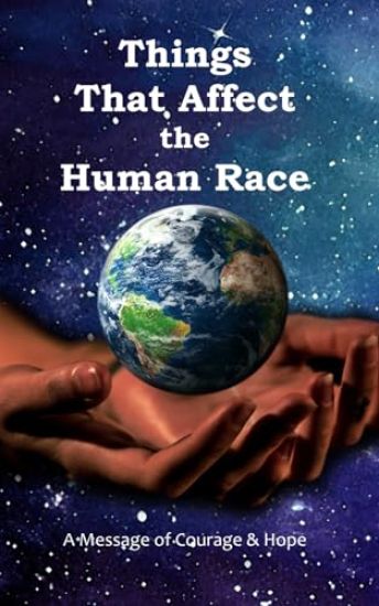 Things That Affect the Human Race