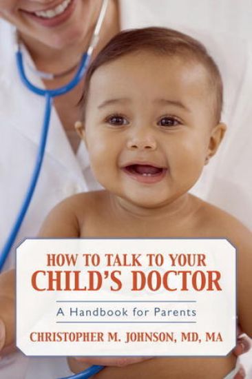 How to Talk to Your Child's Doctor