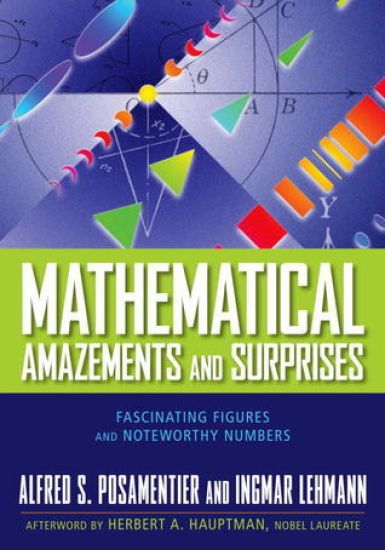 Mathematical Amazements and Surprises