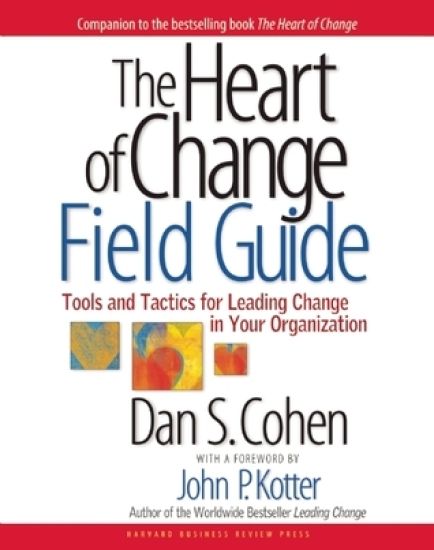 The Heart of Change Field Guide