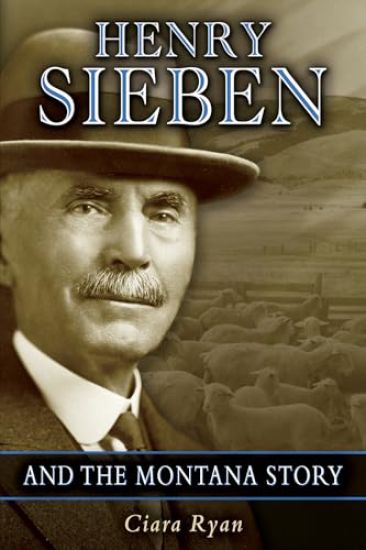 Henry Sieben and the Montana Story