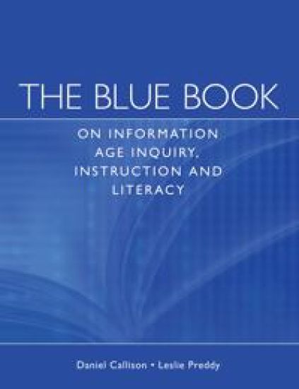 The Blue Book on Information Age Inquiry, Instruction and Literacy