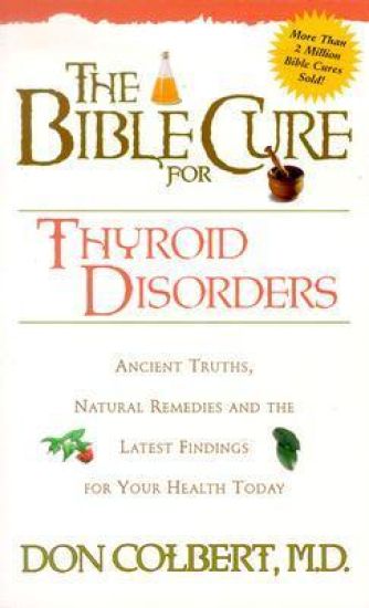The Bible Cure for Thyroid Disorders