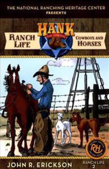 Ranch Life: Cowboys and Horses