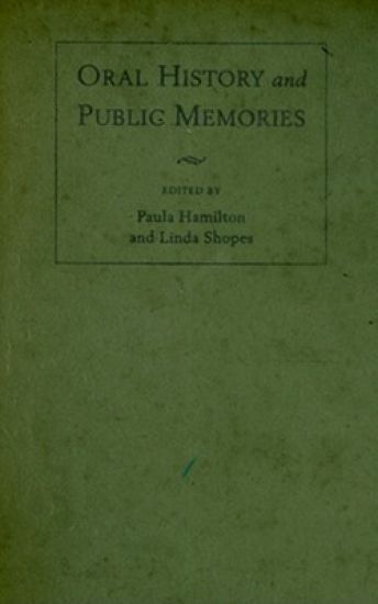 Oral History and Public Memories