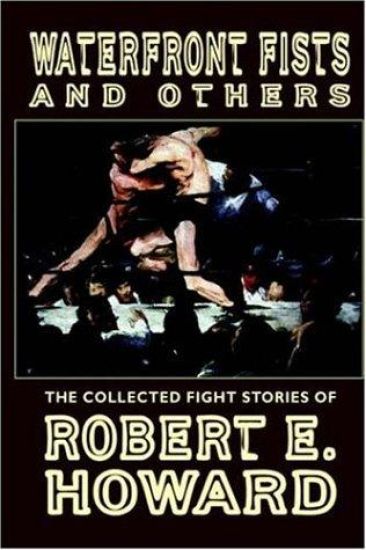 Waterfront Fists and Others