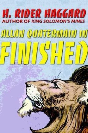 Allan Quatermain in Finished