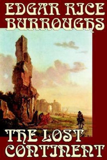 The Lost Continent by Edgar Rice Burroughs, Science Fiction