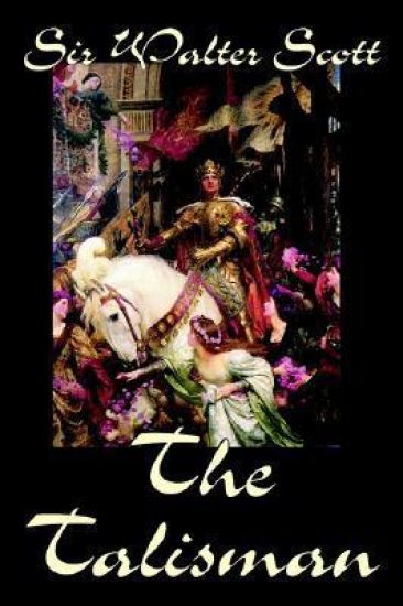 The Talisman by Sir Walter Scott, Fiction, Literary