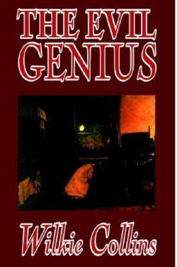 The Evil Genius by Wilkie Collins, Fiction, Classics