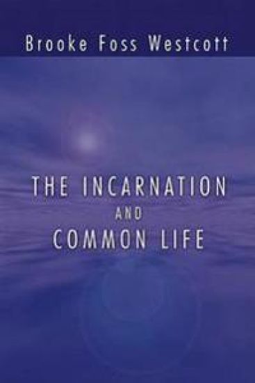The Incarnation and Common Life
