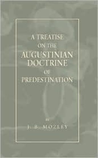 Treatise on the Augustinian Doctrine of Predestination