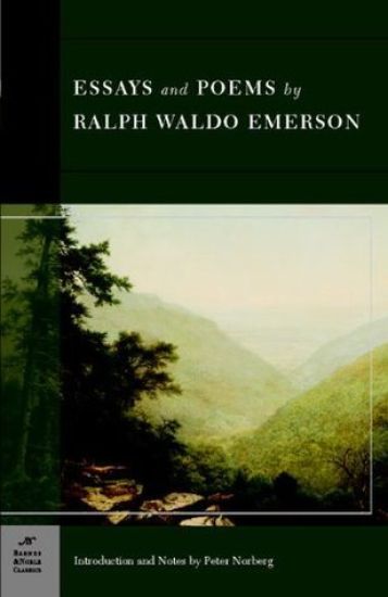 Essays and Poems by Ralph Waldo Emerson (Barnes & Noble Classics Series)