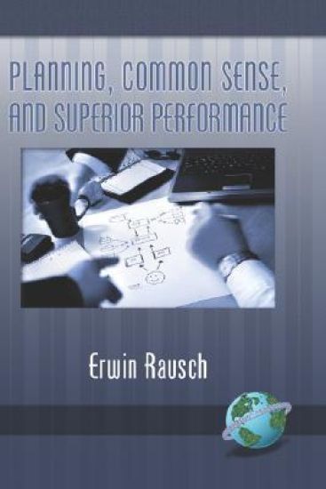 Planning, Common Sense, and Superior Performance