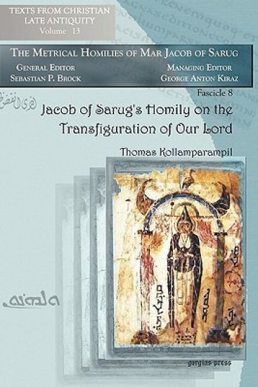 Jacob of Sarug’s Homily on the Transfiguration of Our Lord