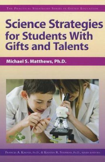 Science Strategies for Students with Gifts and Talents