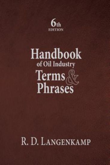 Handbook of Oil Industry Terms & Phrases