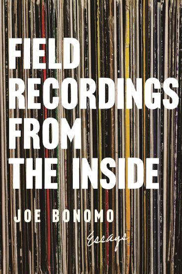 Field Recordings From The Inside