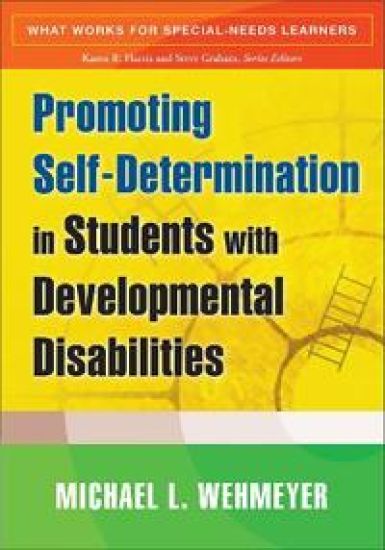 Promoting Self-Determination in Students with Developmental Disabilities