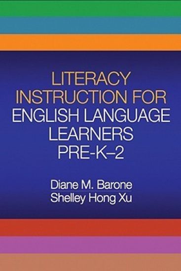 Literacy Instruction for English Language Learners Pre-K-2