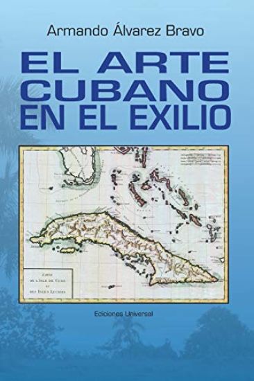 El Arte Cubano En El Exilio