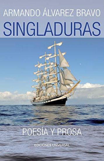 Singladuras (Poesía Y Prosa)