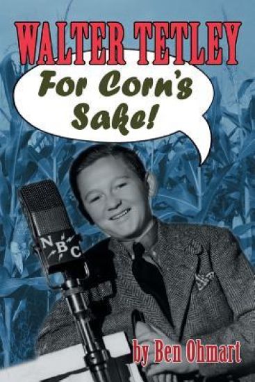 Walter Tetley - For Corn's Sake